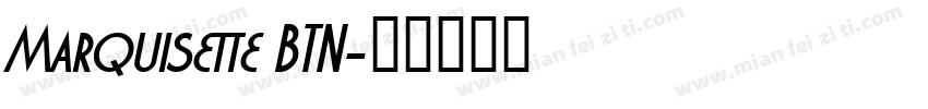 Marquisette BTN字体转换